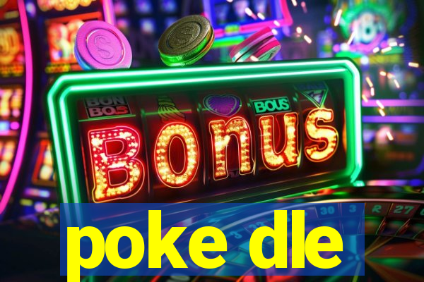 poke dle